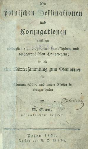Strona tytułowa podręcznika do nauki języka polskiego opracowanego przez Dawida Caro i wydanego w Poznaniu w 1831 r.; ze zbiorów Biblioteki Głównej UAM